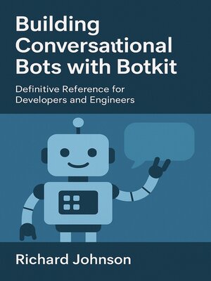 cover image of Building Conversational Bots with Botkit